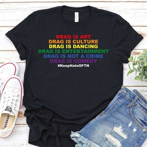 Drag Is Not A Crime Shirt,Drag Equality Shirt,LGBTQ Rights Shirt, Support Drag Rights, LGBT Pride Shirt,Gay Rights Rainbow Flag,LGBTQ+ Shirt