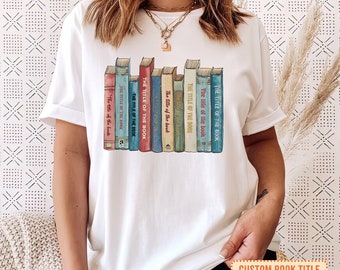 Custom Book Titles Shirt, Personalized Book Shirt, Retro Book Shirt, Reading Lover Gift, Booktrovert, Bookaholic Shirt, Librarian Gift