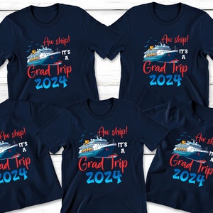 Graduation Cruise 2024 Shirt, Graduation Trip Shirt, Family Graduation Matching, Grad Cruise Trip, Family Cruise