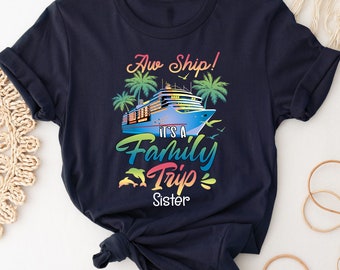 Personalized Family Cruise 2025 Shirt, Cruise Squad Shirts, Family Matching Tee, Aw Ship It's Family Trip, Making Memories Together
