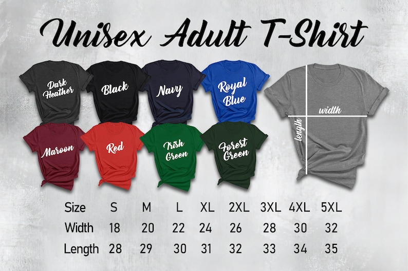 May include: Unisex adult t-shirt size chart with measurements in inches. The chart shows the width and length of the shirt in sizes S through 5XL. The shirt colors are dark heather, black, navy, royal blue, maroon, red, Irish green, and forest green.