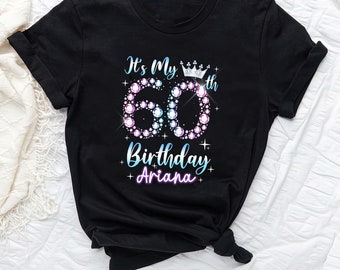 It's My 60th Birthday Shirt, Custom Women Birthday Shirt, 60th Birthday Gift, 60th Birthday Tee, Birthday Gift Shirt