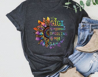 Gigi Is My Name Spoiling Is My Name Shirt, grappig Gigi-shirt, Gigi-cadeaus, Moederdagshirt, gepersonaliseerd oma-shirt