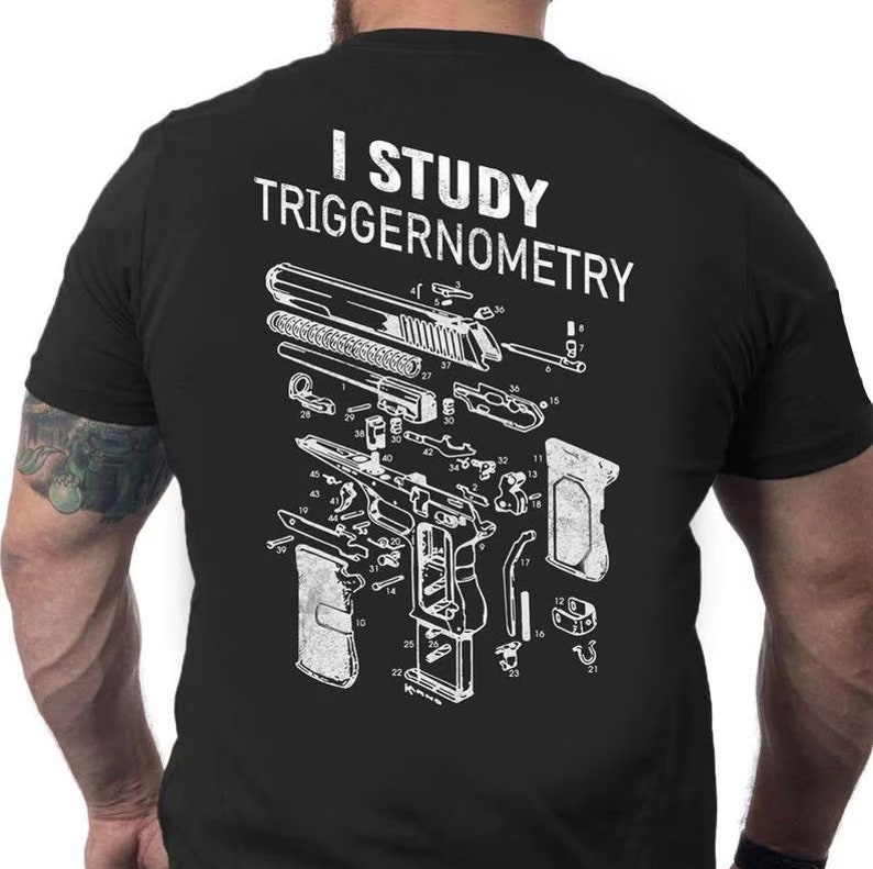 I Study Triggernometry T-Shirt, Funny Gun Shirt for Men, 2nd Amendment Gift, Tactical Firearm Tee, Pro Gun Rights Shirt, Military Humor Gift image 1
