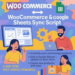 May include: A promotional graphic for WooCommerce & Google Sheets Sync Script. The image features illustrations of people, a computer screen, a laptop, and a spreadsheet icon. Text includes "2-WAY SYNC. FAST. SIMPLE. POWERFUL."