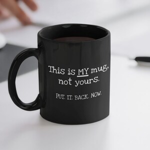 My mug, funny coworker gift, funny boss gift, funny employee gift, free shipping