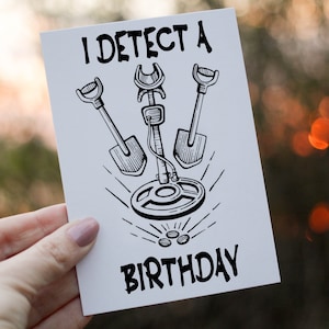 Detecto una tarjeta de cumpleaños, tarjeta de cumpleaños, tarjeta de cumpleaños con detección de metales, tarjeta de cumpleaños divertida, tarjeta personalizada, tarjeta de cazador de tesoros