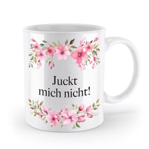 Mug with saying - I don&#39;t care! - Flowers