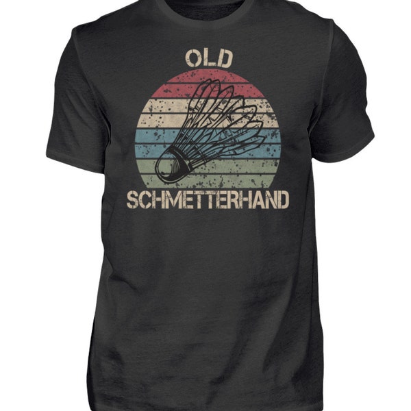 Badminton - Alte Schmetterhand - Shirt T-Shirt