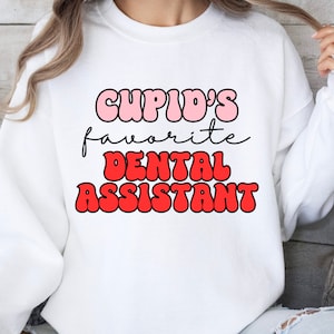 Cupids Favorite Dental Assistant, Valentines Day png, Happy Valentines Day, Dental Assistant png