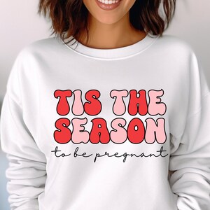 Tis the Season to be pregnant, Pregnant Christmas, Christmas png, Pregnancy png, Tis the Season, Merry Christmas