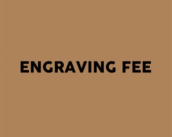 Engraving fee