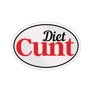 Sticker Diet Cunt