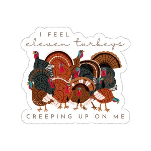 Eleven Turkeys Sticker