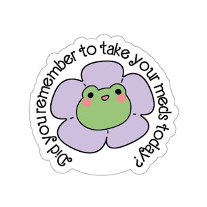 Take Your Meds Sticker