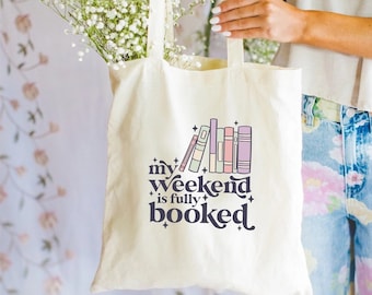 My Weekend Is Booked | Canvas Tote | Book Lover Gift