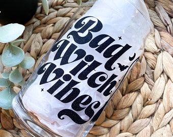 Bad Witch Vibes | 16oz Beer Can Glass | Halloween Decor