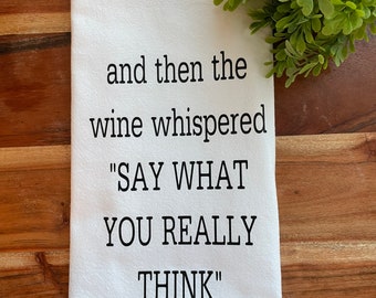 Funny Kitchen Towel | Fun Housewarming Gift| Funny Kitchen Decor | And then the wine whispered | Gift for Mom | Wine Towel Gift | Bar Gift