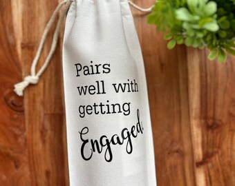 Pairs well with getting engaged wine bag, Engagement, New Bride Gift, Personalized Gift for couples, Wine Engagement Gift