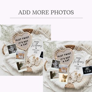 May include: A wicker basket containing a heart-shaped letter board with the text PLOT TWIST IT'S NOT A CAT, a white baby onesie reading BABY Williams ARRIVING JULY 2026, three cat photographs, a pair of cream baby booties, and an ultrasound image.
