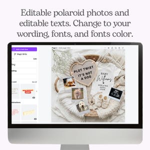 May include: A computer screen displays a baby announcement design. The design includes a heart-shaped sign that reads "PLOT TWIST IT'S NOT A DOG", a white onesie, baby shoes, and ultrasound images. The text "BABY Williams ARRIVING APRIL 2026" is also visible.