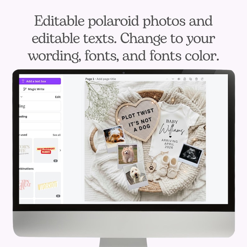May include: A computer screen displays a baby announcement design. The design includes a heart-shaped sign that reads "PLOT TWIST IT'S NOT A DOG", a white onesie, baby shoes, and ultrasound images. The text "BABY Williams ARRIVING APRIL 2026" is also visible.