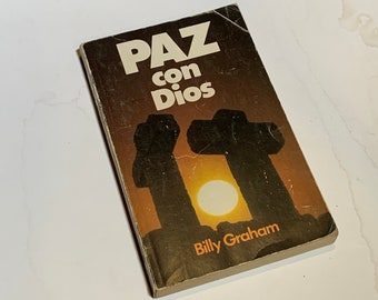 Vintage Spanish Book - Paz con Dios by Billy Granham, 1982