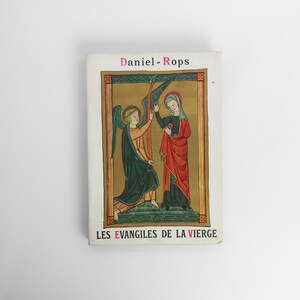 Vintage French Book - Les Evangiles de la Vierge - Daniel Rops, 1954