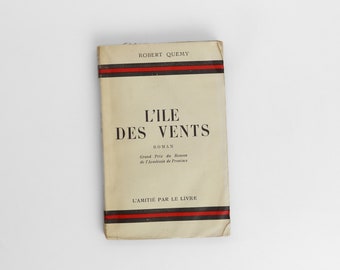 Libro francés raro vintage firmado por el autor - Lile des Vents - Robert Quemy, 1950
