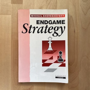 Endgame Strategy by Mikhail Shereshevsky - One of the Best Chess Books Ever Written