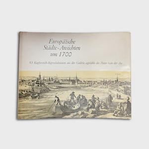 Vintage german art book - Europäische Städte-Ansichten um 1700. Kupferstich-Reproduktionen aus der Galérie Agréable.