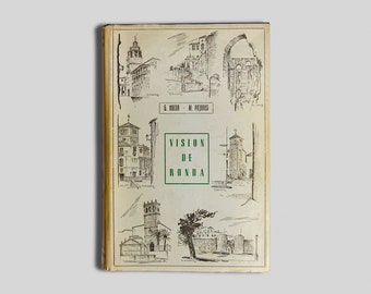 Vision de Ronda - 60 original photographs of the Dream City, by G.Huesa and M.Pajares, 1980.
