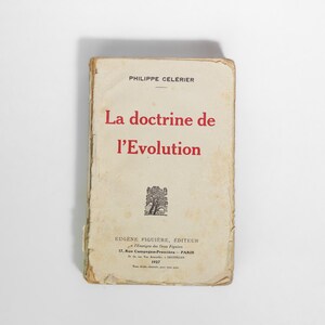 Vintage French Book - La Doctrine de l Evolution - Philippe Celerier, 1927