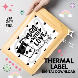 Thermal Label Digital Download, 4x6 PNG Label, Made with Love and Lot&#39;s of Coffee, Package Thermal Printer Labels, Made with Love Printables