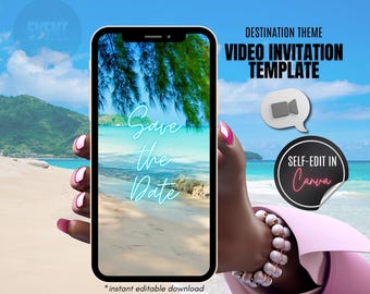 May include: A smartphone displaying a beach scene with the text "Save the Date" on the screen. The phone is held by a hand with pink nail polish. The image is a template for a destination wedding video invitation that can be edited in Canva.