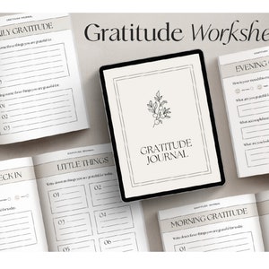 May include: A collection of gratitude journals and worksheets. The image features an open journal, a tablet displaying a journal cover with floral design, and several open worksheets with prompts for daily and evening reflection. The text "Gratitude Worksheets" is displayed.