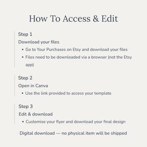 May include: A digital download guide titled "How To Access & Edit" on a cream background. Instructions include downloading files from Etsy, opening in Canva, and editing. The guide emphasizes that no physical item will be shipped.