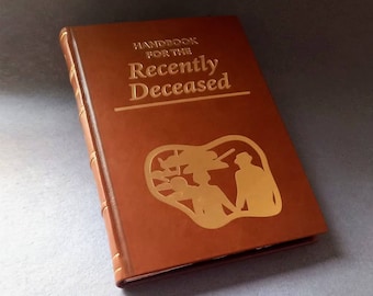 Handbook for the Recently Deceased: Guide to the Underworld of the Dead