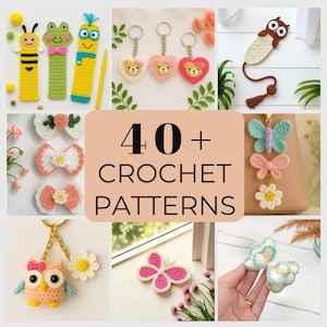 May include: A selection of crochet items, including bookmarks, keyrings, and hair bows. The image showcases a variety of colourful handmade items, such as bee, frog, and owl bookmarks, heart-shaped bear keyrings, and bow hair accessories. The text "40+ CROCHET PATTERNS" is also visible.