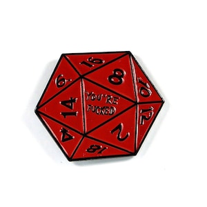 D&D Themed Enamel Pin Badge &quot;You&#39;re F*cked&quot; D20 Pin - Great Gift Idea for Dungeonmasters and RPG Fans