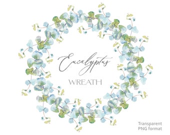 Eucalyptus Wreath Clipart. Eucalyptus branch. Watercolor clipart. Greenery wreath. Botanical wreath. Green leaves. Wreath digital clipart