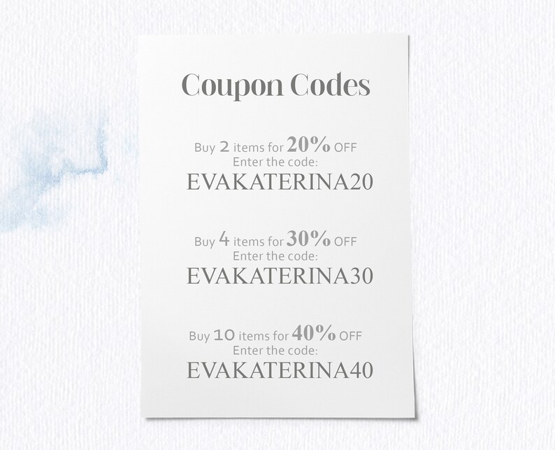 May include: A white sheet of paper with the text "Coupon Codes" at the top. The paper lists three discount codes for buying 2, 4, or 10 items. The codes are EVAKATERINA20, EVAKATERINA30, and EVAKATERINA40, respectively.