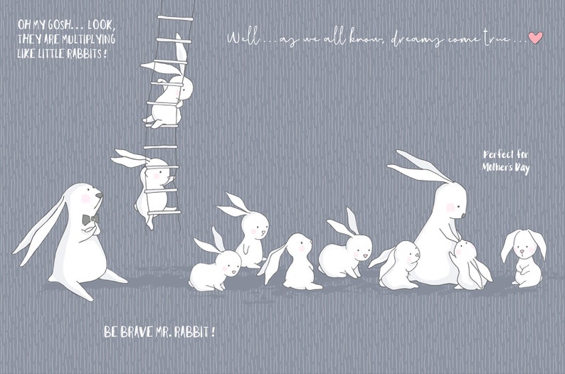 K&ouml;nnte beinhalten: Eine niedliche Illustration einer Familie von wei&szlig;en Kaninchen. Der Vaterkaninchen tr&auml;gt eine Fliege und das Mutterkaninchen h&auml;lt ein Babykaninchen. Der Text "OH MY GOSH... LOOK, THEY ARE MULTIPLYING LIKE LITTLE RABBITS!" und "Well...ay we all know, dreamy come true...&hearts;" steht &uuml;ber den Kaninchen. Der Text "BE BRAVE MR. RABBIT!" steht unter den Kaninchen. Der Text "Perfect for Mother's Day" steht in der oberen rechten Ecke des Bildes.