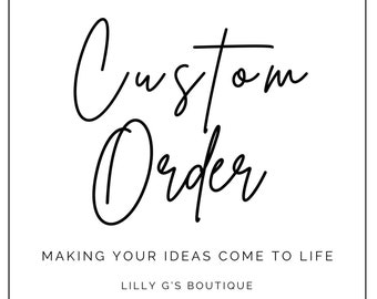 Custom  Order