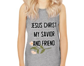 Jesus Christ My Savior and Friend Tank Top, Religious Tank Top for Kids, Jesus My Savior Tee, Racerback Tank Top