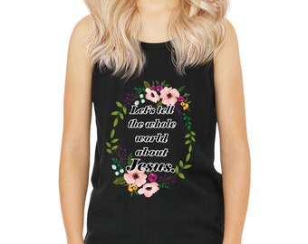 Let's Tell the Whole World About Jesus Tank Top, Happy Easter Tank Top for Kids, Floral Print Racerback Tank Top