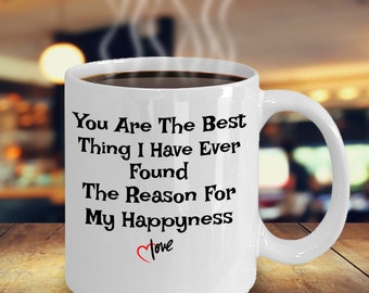 The Reason for My Happiness Mug, Love Quote Print Ceramic Mug, Romantic Coffe Cup, My Happiness Mug Gift for Lovers