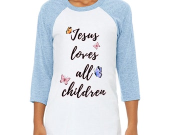 Jesus Loves All Children Baseball T-Shirt, Cute Butterfly Baseball Jersey, Religious Gift for Baseball Player