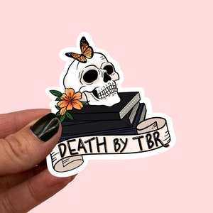 Death by TBR Aufkleber | Kindle Aufkleber | Buchliebhaber Aufkleber | Buch Nerd Aufkleber | Buchsticker | Bujo Aufkleber
