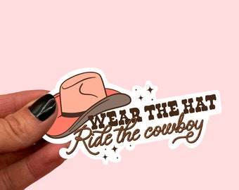 Wear the hat ride the Cowboy sticker | Book lover | Kindle stickers | Elsie Silver | Chestnut springs